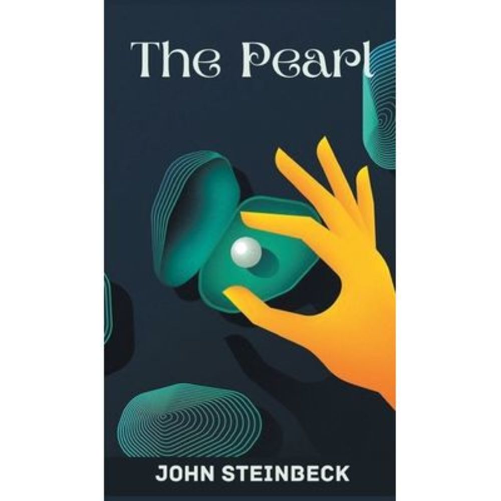 The Pearl -- John Steinbeck